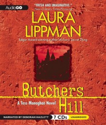 Butchers Hill: A Tess Monaghan Novel - Laura Lippman, Deborah Hazlett