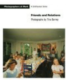 Friends and Relations - Tina Barney, Constance Sullivan