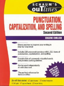 Schaum's Outline of Punctuation, Capitalization & Spelling - Eugene Ehrlich, Eugene Ehlrich