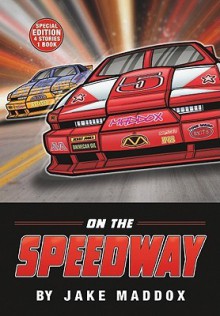 On the Speedway - Jake Maddox, Sean Tiffany