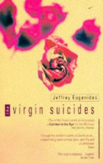 The Virgin Suicides - Jeffrey Eugenides