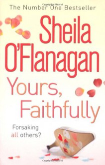 Yours, Faithfully - Sheila O'Flanagan