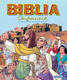 Biblia infantil (Grandes Libros 2) (Spanish Edition) - Susaeta Publishing Inc., Antonio Albarran