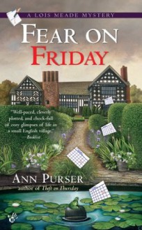 Fear on Friday (Lois Meade Mystery) - Ann Purser