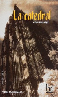 La catedral - César Mallorquí