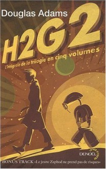 H2G2 L'intégrale de la trilogie en 5 volumes - Douglas Adams