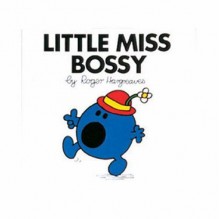 Little Miss Bossy (Little Miss Library) - Roger Hargreaves