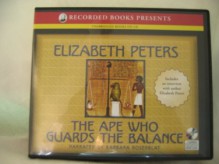 The Ape Who Guards the Balance (Amelia Peabody, #10) - Elizabeth Peters, Barbara Rosenblat