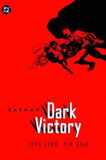 Batman:Dark Victory (Batman) - Jeph Loeb, Tim Sale