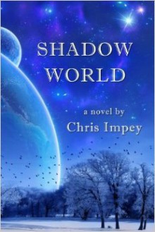 Shadow World - Chris Impey