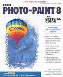 Corel PHOTO-PAINT 8: The Official Guide - David Huss