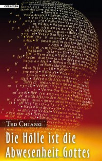 Die Hölle ist die Abwesenheit Gottes - Ted Chiang, molosovsky