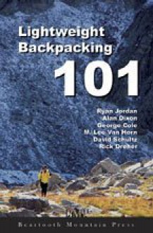 Lightweight Backpacking 101 - Ryan Jordan