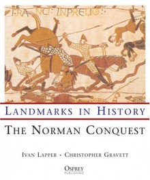 The Norman Conquest - Christopher Gravett