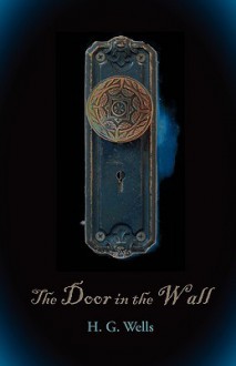 The Door in the Wall (Large-Print) - H.G. Wells