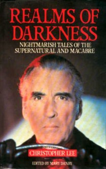 Realms Of Darkness - Mary Danby, Christopher Lee