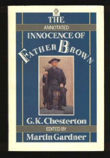 The Annotated Innocence of Father Brown - G.K. Chesterton