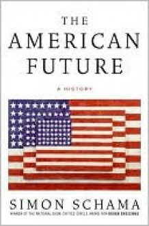 The American Future - Simon Schama