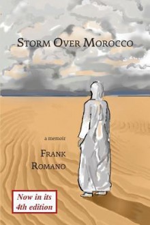 Storm Over Morocco, 4th Edition - Frank Romano