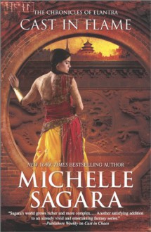 Cast in Flame (The Chronicles of Elantra) - Michelle Sagara