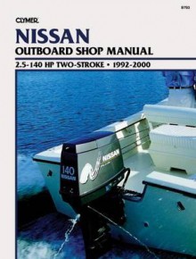 Nissan 2-Stroke Outboard 2.5-140 Hp, 1992-2000 - Clymer Publications