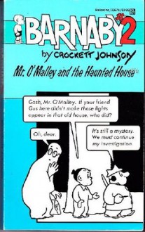 Mr. O'Malley and the Haunted House (Barnaby #2) - Crockett Johnson