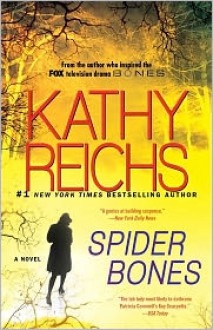 Spider Bones - Kathy Reichs