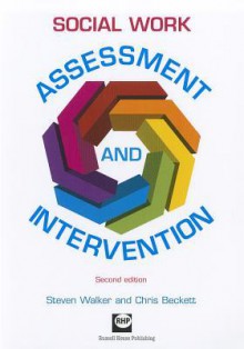 Social Work Assessment and Intervention - Steven Walker