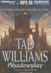 Shadowplay - Tad Williams, Dick Hill