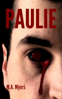 Paulie - M.A. Myers