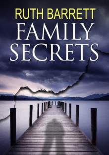 Family Secrets - Ruth Barrett