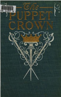 The Puppet Crown - Harold MacGrath, R. Martine Reay