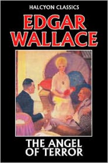 The Angel of Terror - Edgar Wallace