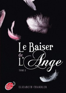 L'Accident (Le Baiser de l'Ange, #1) - Elizabeth Chandler