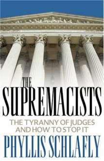 Supremacists - Phyllis Schlafly