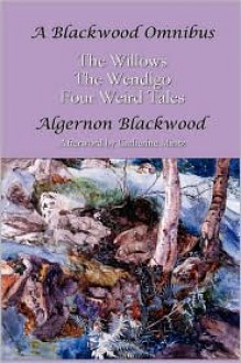 A Blackwood Omnibus - Algernon Blackwood