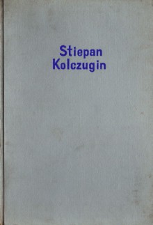 Stiepan Kolczugin - Wasilij Grossman