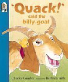 Quack! Said the Billy-Goat - Charles Causley