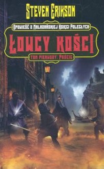 Łowcy kości. Pościg - Steven Erikson