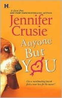 Anyone But You - Jennifer Crusie