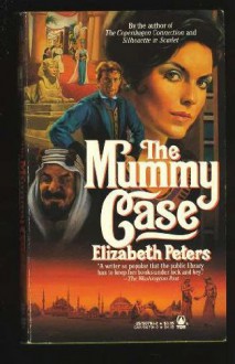 The Mummy Case - Elizabeth Peters