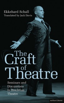 The Craft of Theatre - Ekkehard Schall, John Davis