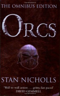 Orcs: The Omnibus Edition (GollanczF.) - Stan Nicholls