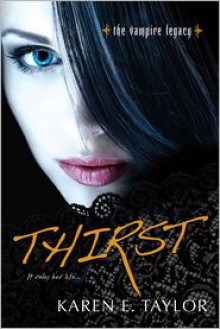 Thirst - Karen E. Taylor