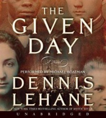 The Given Day (Audio) - Dennis Lehane, Michael Boatman