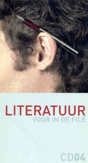 Literatuur voor in de file - Herman Brusselmans, Tom Lanoye, Jef Geeraerts, Bart Plouvier, Jos Vandeloo, Karel Vingerhoets, Monika van Paemel, Peter Verhelst