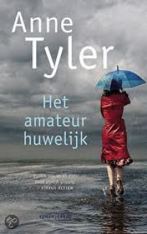 Het amateurhuwelijk - Anne Tyler