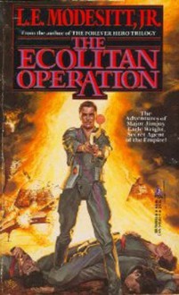 The Ecolitan Operation - L.E. Modesitt Jr.