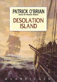 Desolation Island (Aubrey/Maturin, 5) - Patrick O'Brian, Simon Vance