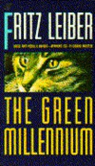 The Green Millennium - Fritz Leiber